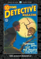 Dime Detective Magazine #7: Facsimile Edition 1618277308 Book Cover