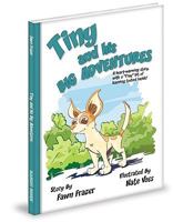 Tiny and His Big Adventure! 1934878804 Book Cover