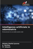 Intelligenza artificiale in odontoiatria (Italian Edition) 6208598869 Book Cover