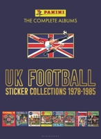 Panini UK Football Sticker Collections 1978-1985 1399405225 Book Cover