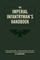 The Imperial Infantryman's Handbook 1849702780 Book Cover