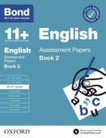 Bond 11+ English Assessment Papers 10-11 Years Book 2 (Bond: Assessment Papers) 0192777394 Book Cover