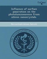 Influence of Surface Passivation on the Photoluminescence from Silicon Nanocrystals 1244672742 Book Cover