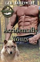 Accidentally Yours 1501054228 Book Cover