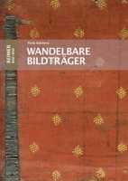 Wandelbare Bildtrager: Die Funktion Beidseitig Bemalter Tafeln Im Spatmittelalter (Bild+bild, 6) 3496016833 Book Cover