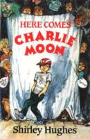 Here Comes Charlie Moon 0006719341 Book Cover