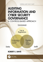 Auditing Information and Cyber Security Governance: A Controls-Based Approach 1032044489 Book Cover