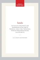 Ianula: An Account of the History and Development of the Lago Di Monterosi, Latium, Italy. Transactions, American Philosophical Society (vol. 60, part ... of the American Philosophical Society) 1422375676 Book Cover