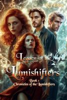 Legacy of the Lumishifters (Chronicles of the Lumishifters) B0DQXX83B1 Book Cover