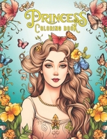 Princess Coloring Book: 50 Cute Gorgeous Designs with Roses & Butterfly's For Girls B0CR15CB79 Book Cover