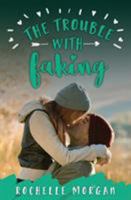 The Trouble with Faking 0994704046 Book Cover