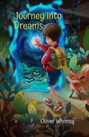 Journey Into Dreams: A Collection of 32 Short Stories for Children B0CGCBLWD8 Book Cover