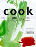 Cook: At Home with Peter Gordon of the Sugar Club 0340718560 Book Cover