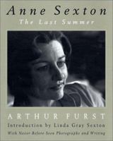 Anne Sexton: The Last Summer 0312283008 Book Cover