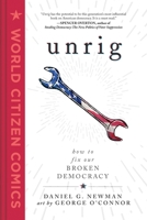 Unrig: The Broken Systems of U.S. Democracy and How to Fix Them 1250295300 Book Cover