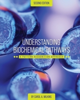 Understanding Biochemical Pathways: A Pattern-Recognition Approach 1793510628 Book Cover