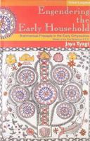 Engendering the Early Household: Brahmanical Preceptions in the Early Grhyasutras India 8125032320 Book Cover