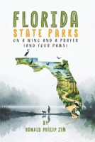 Florida State Parks: On A Wing and A Prayer (And Four Paws) B0H53963K5 Book Cover