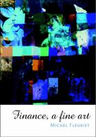 Finance: A Fine Art 0470847670 Book Cover