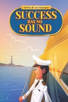 Success Has No Sound B0918DKDWT Book Cover