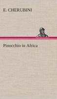 Pinocchio in Africa 141914166X Book Cover