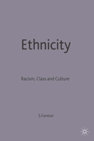 Ethnicity: Racism, Class and Culture 0847695298 Book Cover