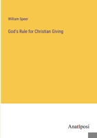 God's Rule for Christian Giving 3382830493 Book Cover