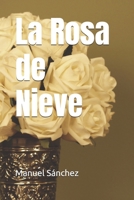 La Rosa de Nieve (Spanish Edition) B0DS21PF14 Book Cover