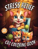 Stress Relief Cat Coloring Book: Calming and Delightful Designs for Adults B0CPDQ9R8V Book Cover