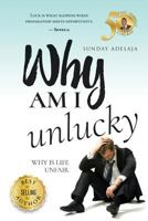 Why Am I Unlucky? 1983575003 Book Cover