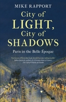 City of Light, City of Shadows: Paris in the Belle Ã0/00poque 0349128162 Book Cover