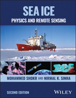 Sea Ice: Physics and Remote Sensing 1119828163 Book Cover