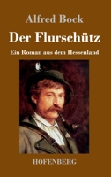 Der Flursch�tz (Gro�druck) 3847841807 Book Cover
