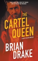 The Cartel Queen: A Scott Stiletto Thriller 1639779787 Book Cover
