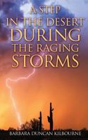 A Step in the Desert During the Raging Storms 1545651728 Book Cover