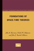 Foundations of Space Time Theories (Minnesota Studies in the Philosophy of Science, V. 8) 0816657521 Book Cover