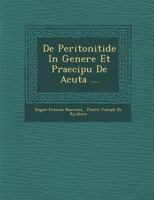de Peritonitide in Genere Et Praecipu� de Acuta ... 1249976626 Book Cover