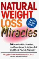 Natural Weight Loss Miracles 0399524797 Book Cover