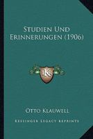 Studien Und Erinnerungen (1906) 1160257132 Book Cover