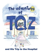 The Adventures of Taz and His Trip to the Hospital 1098338189 Book Cover