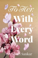 To Her, With Every Word B0DQR9S7NS Book Cover