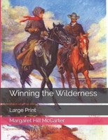 Winning the wilderness, 1512127817 Book Cover