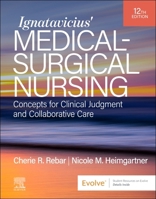 Ignatavicius' Medical-Surgical Nursing: Concepts for Clinical Judgment and Collaborative Care 0443264392 Book Cover