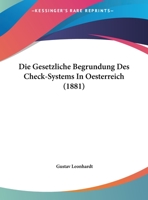 Die Gesetzliche Begrundung Des Check-Systems In Oesterreich 1162484926 Book Cover