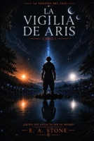 LA VIGILIA DE ARIS (TRILOGÍA DEL VELO) (Spanish Edition) B0H8B914MR Book Cover