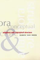 Anaphora and Conceptual Structure (Cognitive Theory of Language & Culture) 0226848949 Book Cover