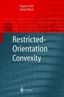 Restricted-Orientation Convexity 3642623239 Book Cover