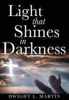 Light that Shines in Darkness 1545622442 Book Cover