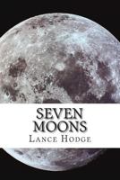 Seven Moons 1500261114 Book Cover