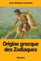 Origine grecque des Zodiaques 1976391067 Book Cover